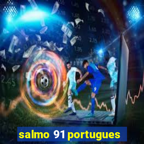 salmo 91 portugues